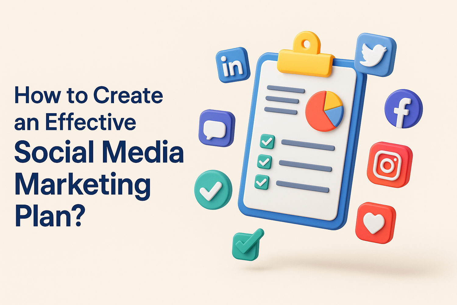 How to Create an Effective Social Media Marketing Plan?