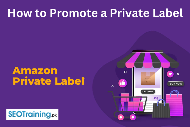 Promite Label 5 Essential Steps to Promote Your Private Label Brand – Seo training